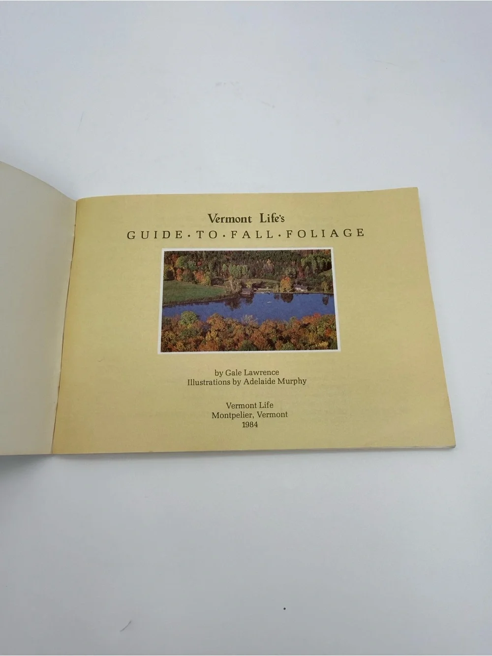 Vtg. 1984 Vermont Life’s Guide To Fall Foliage By Gale Lawrence PB Booklet